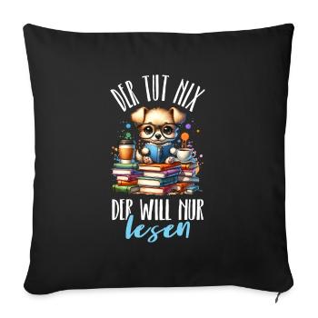 Reading is my hobby - he doesn't do anything, he just wants to - Sofa pillowcase 17,3'' x 17,3'' (45 x 45 cm) - black - Front