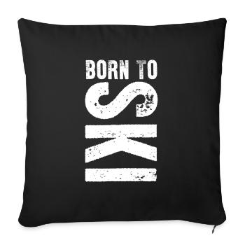 Born To Ski Skiing Sports Lover Gift Idea - Sofa pillowcase 17,3'' x 17,3'' (45 x 45 cm) - black - Front