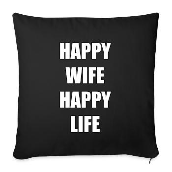 HAPPY WIFE HAPPY LIFE - Sofa pillowcase 17,3'' x 17,3'' (45 x 45 cm) - black - Front