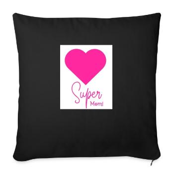 Super Mom - Sofakissenbezug 45 x 45 cm - Schwarz - Vorne