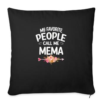 My Favorite People Call Me Mema Mother's Day - Sofa pillowcase 17,3'' x 17,3'' (45 x 45 cm) - black - Front