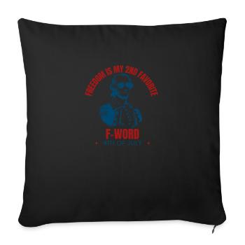 Freedom is my second favorite f-word America - Sofa pillowcase 17,3'' x 17,3'' (45 x 45 cm) - black - Front