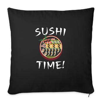 Sushi Shirt, Sushi Spruch Sushi Lover Geschenk - Sofa pillowcase 17,3'' x 17,3'' (45 x 45 cm) - black - Front