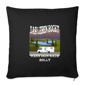 Das Leben rockt wenn dein Haus rollt - Sofakissenbezug 45 x 45 cm - Schwarz - Vorne