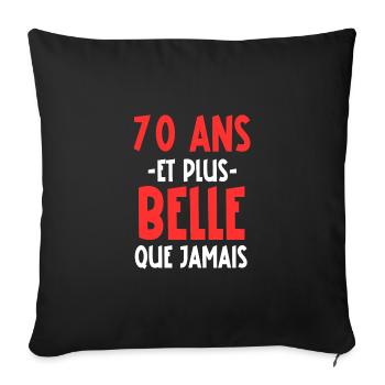 70 ans et plus belle que jamais - Housse de coussin décorative 45 x 45 cm - noir - Devant