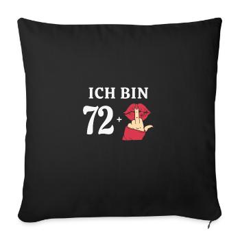 73 Jahre Geburtstagsspruch Runder Geburtstag 73. - Sofakissenbezug 45 x 45 cm - Schwarz - Vorne