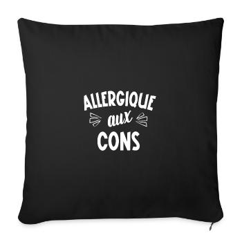 allergique aux cons - Housse de coussin décorative 45 x 45 cm - noir - Devant