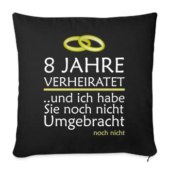 8 Jahre Verheiratet Blecherne Hochzeit Geschenk - Sofakissenbezug 45 x 45 cm - Schwarz - Vorne