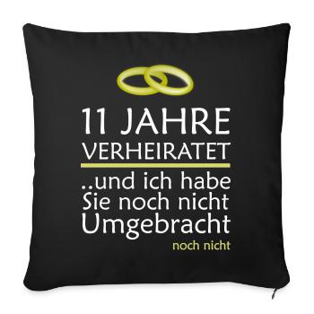 11 Jahre Verheiratet Stahlhochzeit Geschenk - Sofakissenbezug 45 x 45 cm - Schwarz - Vorne