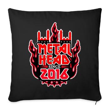 METALHEAD since 2016 - Sofa pillowcase 17,3'' x 17,3'' (45 x 45 cm) - black - Front