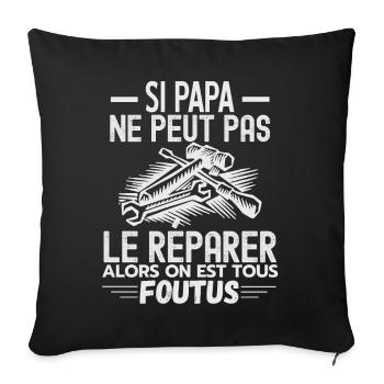 Papa réparateur Papa Bricoleur Papa de l année 1 - Housse de coussin décorative 45 x 45 cm - noir - Devant