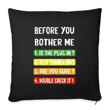 Before you bother me - Sofa pillowcase 17,3'' x 17,3'' (45 x 45 cm) - black - Front