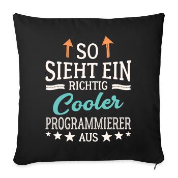 So sieht ein richtig cooler Programmierer aus IT - Sofakissenbezug 45 x 45 cm - Schwarz - Vorne