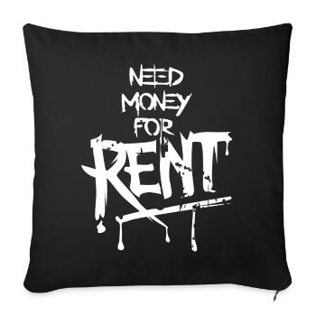 Need Money Rent Funny Sayings Money Graffiti icon - Sofa pillowcase 17,3'' x 17,3'' (45 x 45 cm) - black - Front