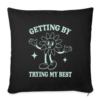 S’en sortir en faisant de mon mieux – Dicton de style rétro - Housse de coussin décorative 45 x 45 cm - noir - Devant