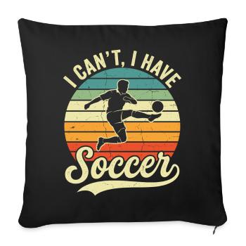 I Can't I Have Soccer Football Player - Sofa pillowcase 17,3'' x 17,3'' (45 x 45 cm) - black - Front