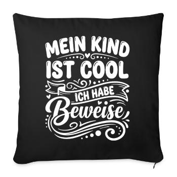 My Kid Is Cool Proofs - Sofa pillowcase 17,3'' x 17,3'' (45 x 45 cm) - black - Front