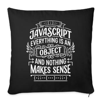 JavaScript: Everything is an object - Sofa pillowcase 17,3'' x 17,3'' (45 x 45 cm) - black - Front