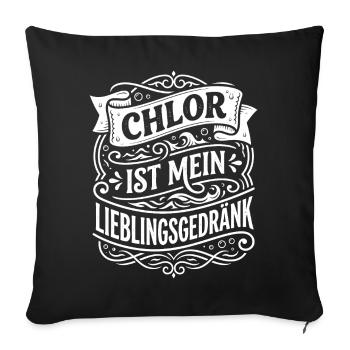 Chlor ist mein Lieblingsgetränk Schwimmen Humor - Sofakissenbezug 45 x 45 cm - Schwarz - Vorne