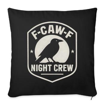 F-Caw-F Night Crew Raven Crow Humor Night Shift - Sofa pillowcase 17,3'' x 17,3'' (45 x 45 cm) - black - Front