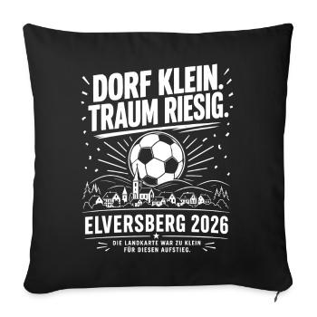 Dorf klein. Traum riesig. - Sofakissenbezug 45 x 45 cm - Schwarz - Vorne