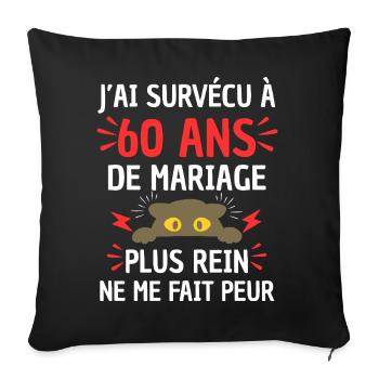 J'ai Survécu 60 Ans Mariage Plus Rien Peur - Housse de coussin décorative 45 x 45 cm - noir - Devant