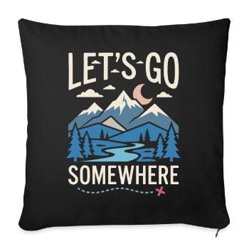 Hiking - Outdoor Adventure - Let's Go Somewhere - Sofa pillowcase 17,3'' x 17,3'' (45 x 45 cm) - black - Front