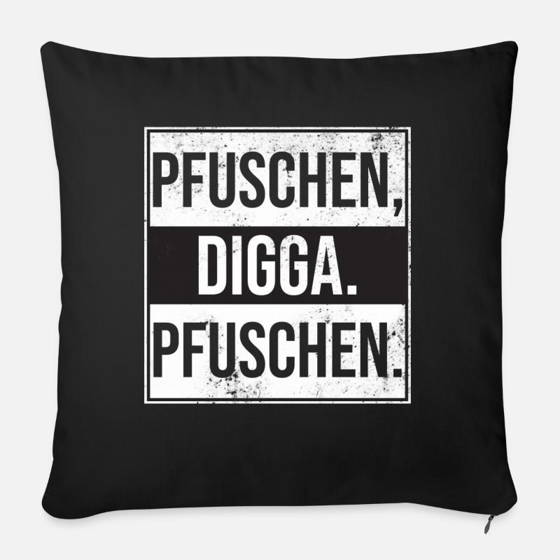 Pfuschen Digga Pfuschen Tuning und Autos Fans - Sofakissenbezug 45 x 45 cm - Schwarz