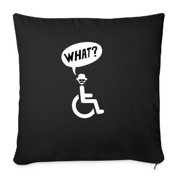 Wheelchair - What? - Sofa pillowcase 17,3'' x 17,3'' (45 x 45 cm) - black - Front