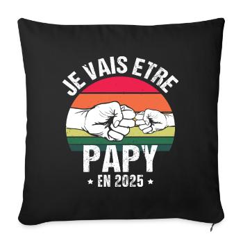 Je vais être papy en 2025 cadeau naissance vintage - Housse de coussin décorative 45 x 45 cm - noir - Devant