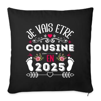 Je vais être cousine 2025 annonce naissance cadeau - Housse de coussin décorative 45 x 45 cm - noir - Devant