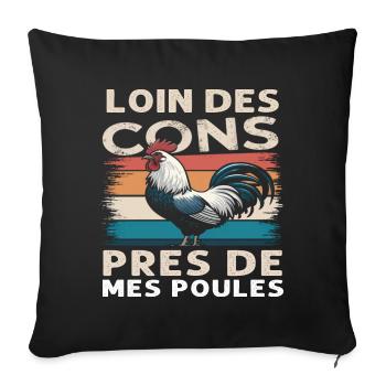 Loin Des Cons Près de Mes Poules Humour Vintage - Housse de coussin décorative 45 x 45 cm - noir - Devant