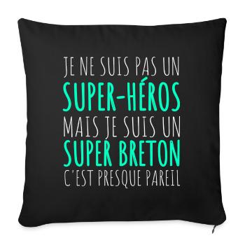 Je Suis Un Super Breton Humour Fierté Bretonne - Housse de coussin décorative 45 x 45 cm - noir - Devant