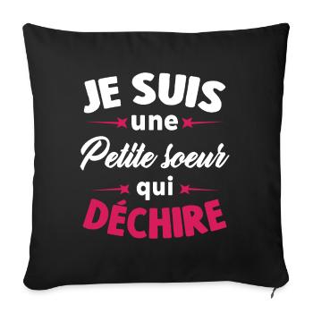 Je Suis Une Petite soeur Qui Déchire - Housse de coussin décorative 45 x 45 cm - noir - Devant