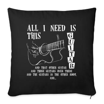 All I Need is This Guitar - Sofa pillowcase 17,3'' x 17,3'' (45 x 45 cm) - black - Front