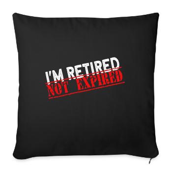 I'm Retired Not Expired Funny Retirement - Sofa pillowcase 17,3'' x 17,3'' (45 x 45 cm) - black - Front