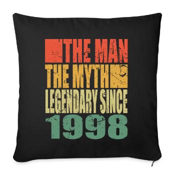 Born 1998 The Man The Myth Birthday - Sofa pillowcase 17,3'' x 17,3'' (45 x 45 cm) - black - Front