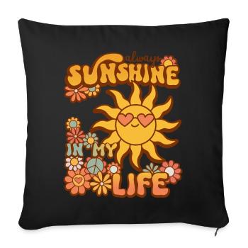 always sunshine in my life - Sofa pillowcase 17,3'' x 17,3'' (45 x 45 cm) - black - Front