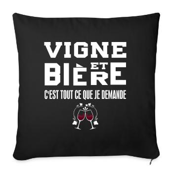 Vigne et bière c'est tout ce que je demande tshirt - Housse de coussin décorative 45 x 45 cm - noir - Devant