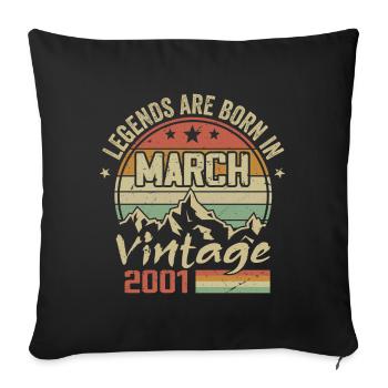 Legends Are Born In March 2001 Vintage Gift - Sofa pillowcase 17,3'' x 17,3'' (45 x 45 cm) - black - Front