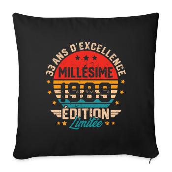 Cadeau d'anniversaire 33 ans millésime 1989 - Housse de coussin décorative 45 x 45 cm - noir - Devant
