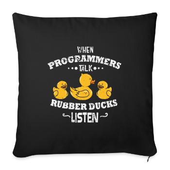 When programmers talk, the others have to listen - Sofa pillowcase 17,3'' x 17,3'' (45 x 45 cm) - black - Front