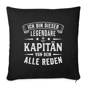 Kapitän Legende Seemann Segeln - Sofakissenbezug 45 x 45 cm - Schwarz - Vorne