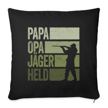 Papa Opa Jäger Held Rotwild Jagd Jagen Lustig - Sofakissenbezug 45 x 45 cm - Schwarz - Vorne