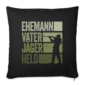 Ehemann Vater Jäger Held Rotwild Jagd Jagen Lustig - Sofakissenbezug 45 x 45 cm - Schwarz - Vorne
