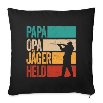 Papa Opa Jäger Held Rotwild Jagd Jagen Lustig - Sofakissenbezug 45 x 45 cm - Schwarz - Vorne