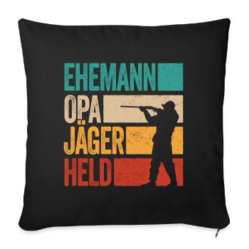 Ehemann Opa Jäger Held Rotwild Jagd Jagen Lustig - Sofakissenbezug 45 x 45 cm - Schwarz - Vorne