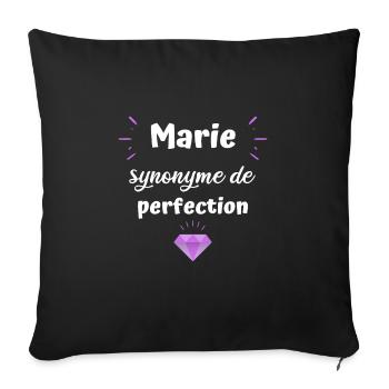 Marie prénom humour synonyme de perfection - Housse de coussin décorative 45 x 45 cm - noir - Devant