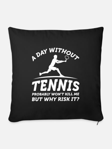 Een dag zonder tennis - Sierkussenhoes, 45 x 45 cm - zwart