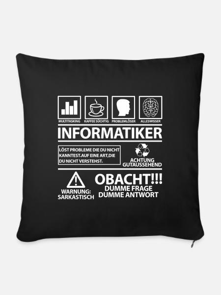 Informatiker lustig lustige Sprüche Spruch Witzig - Sofakissenbezug 45 x 45 cm - Schwarz